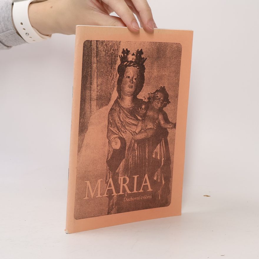 O. Bernard Říský Maria: Duchovní cvičení