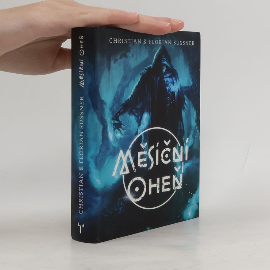 Christian Sußner Měsíční oheň