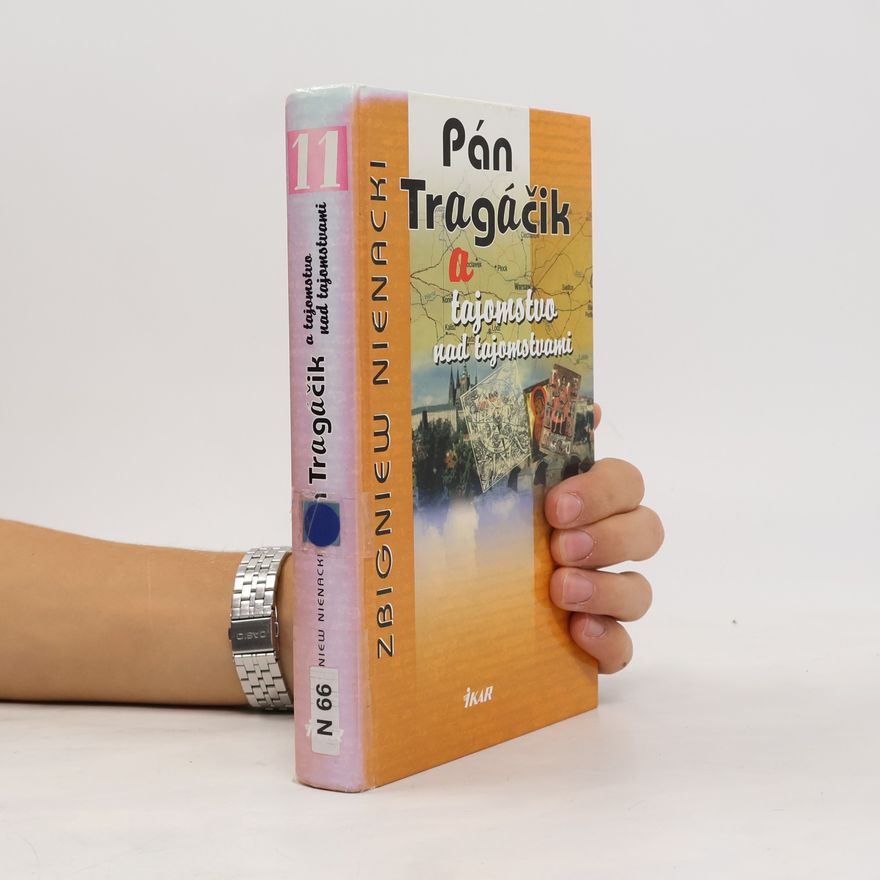 Zbigniew Nienacki Pán Tragáčik a tajomstvo nad tajomstvami