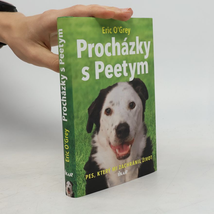 Eric O'Grey Procházky s Peetym