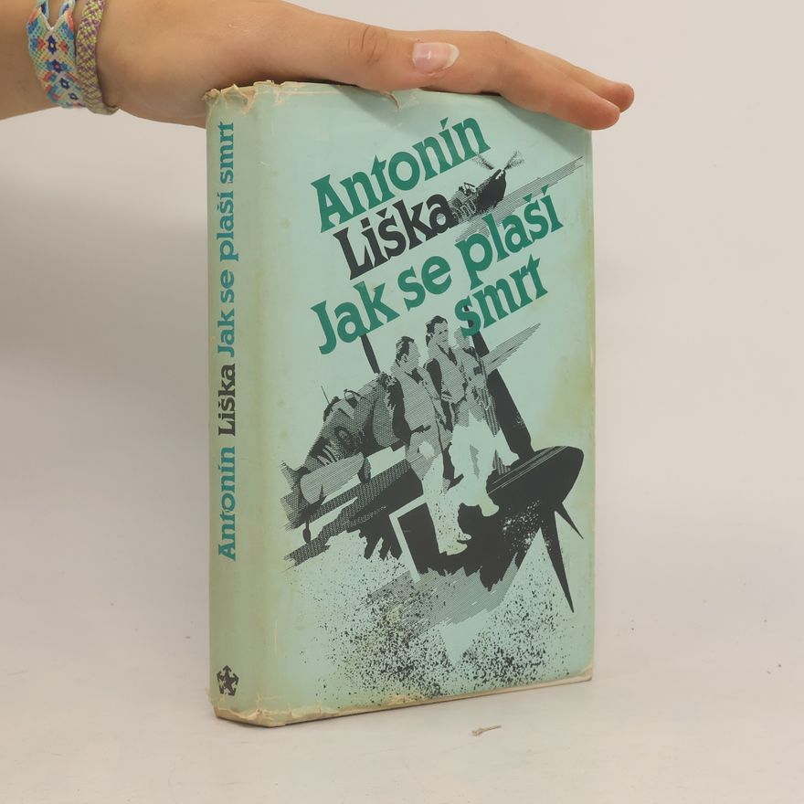 Antonín Liška Jak se plaší smrt
