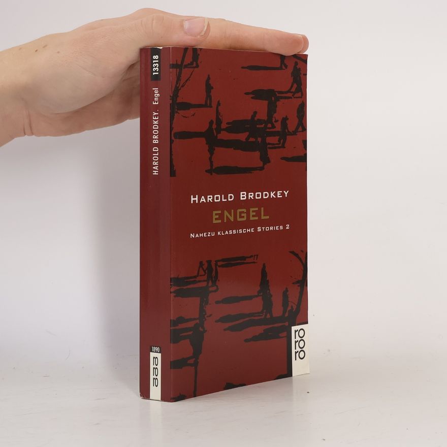 Harold Brodkey Engel. Nahezu klassische Stories 2