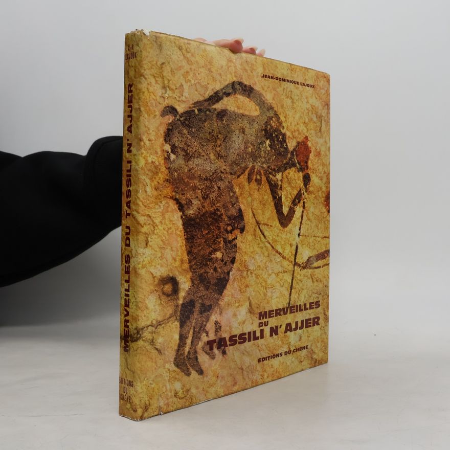 Jean Dominique Lajoux Merveilles du tassili n’ajjer