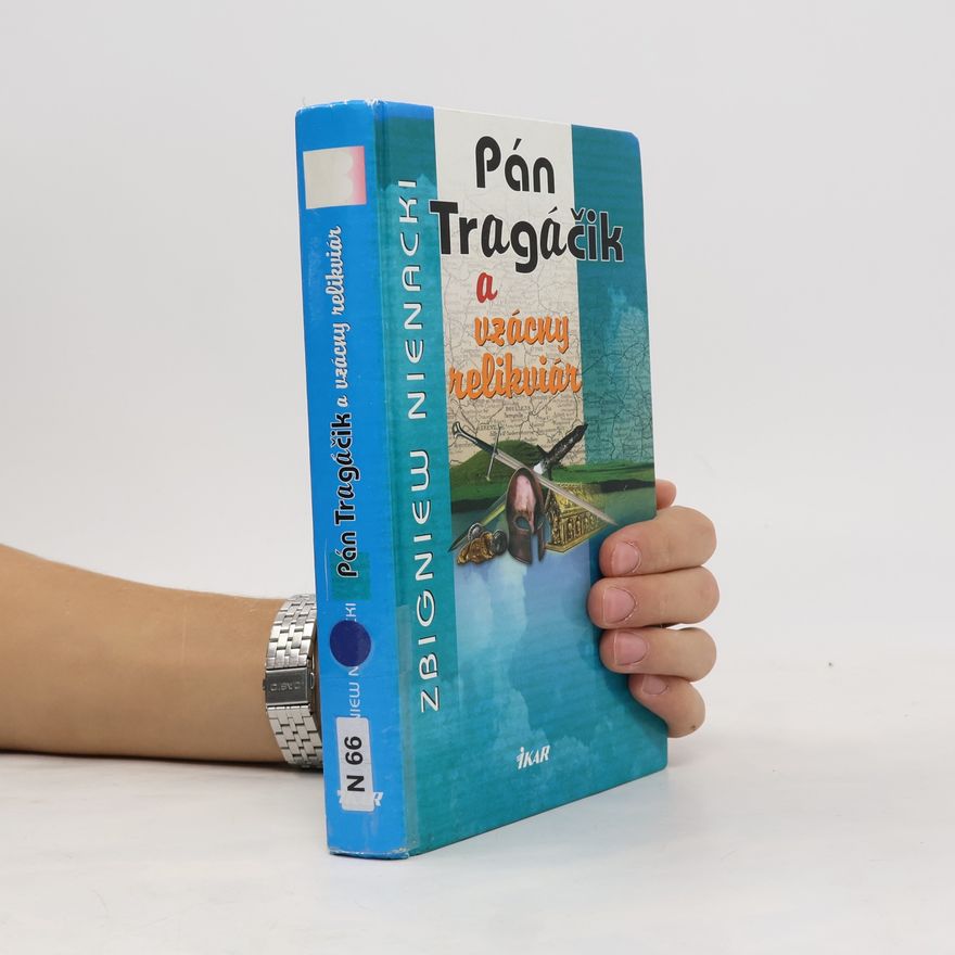 Zbigniew Nienacki Pán Tragáčik a vzácny relikviár