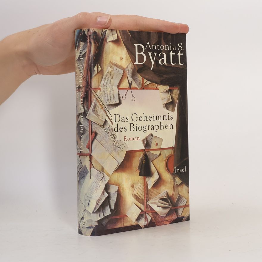A. S. Byatt Das Geheimnis des Biographen