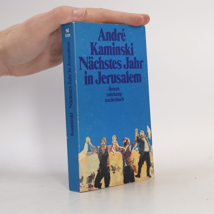André Kaminski Nächstes Jahr in Jerusalem
