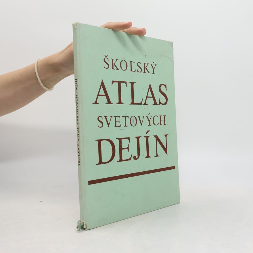 Autorenkollektiv Školský atlas svetových dejín