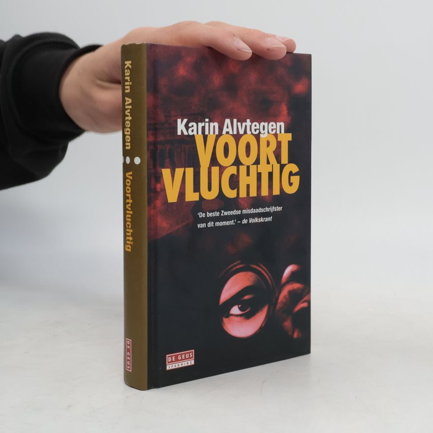 Karin Alvtegen Voortvluchtig - druk 4