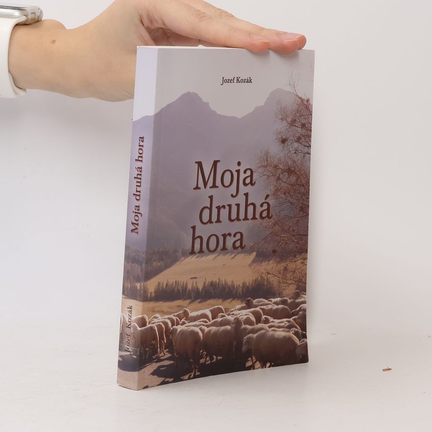 Jozef Kozák Moja druhá hora