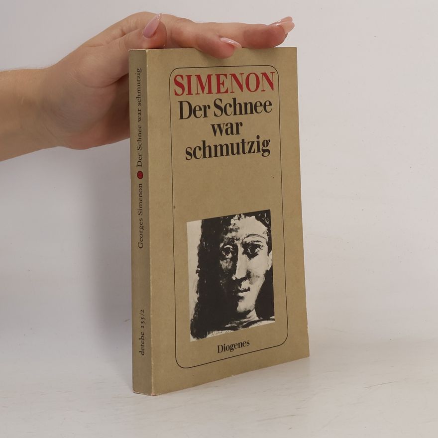 Georges Simenon Der Schnee war schmutzig