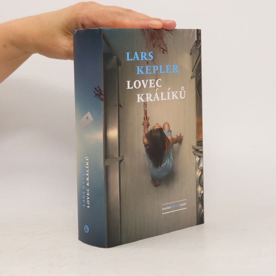 Lars Kepler Lovec králíků