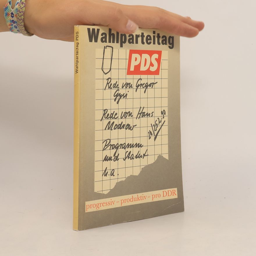 Kolektiv autorů Wahlparteitag der Partei des Demokratischen Sozialismus PDS