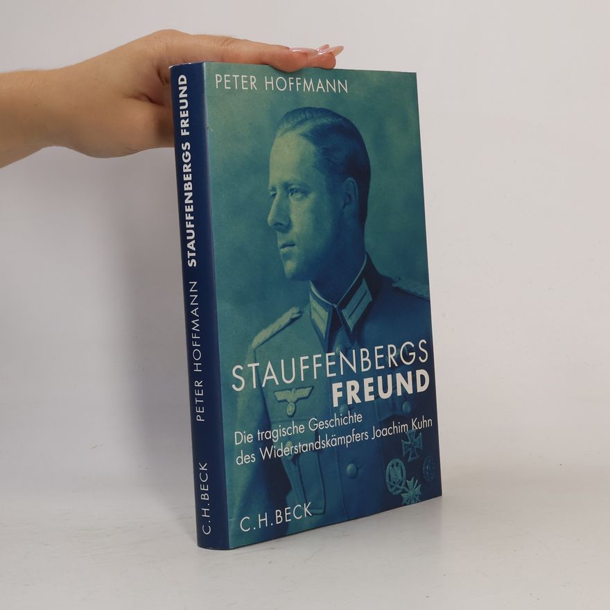 Klaus-Peter Hoffmann Stauffenbergs Freund