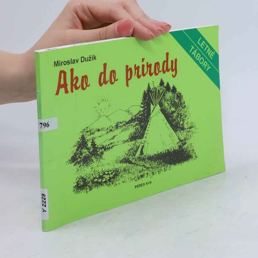 Miroslav Dužík Ako do prírody