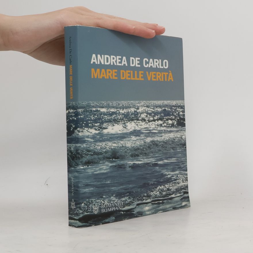 Andrea De Carlo Mare delle verità
