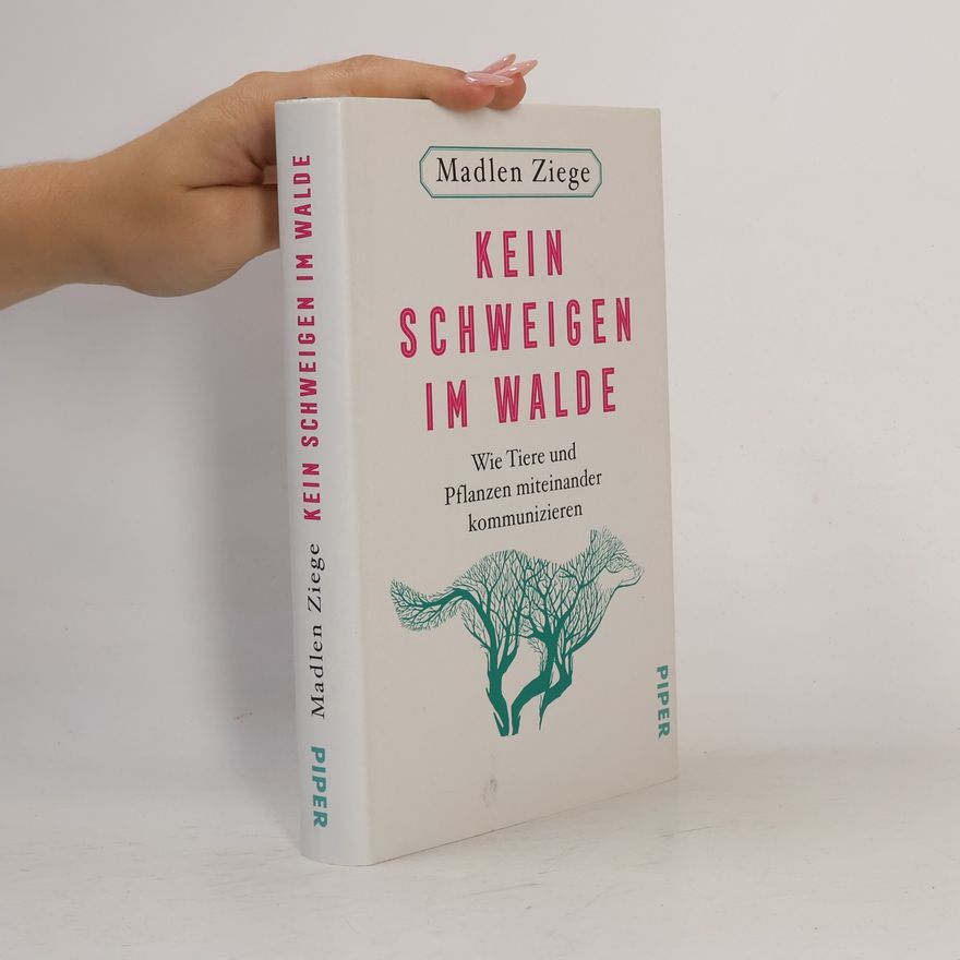 Madlen Ziege Kein Schweigen im Walde
