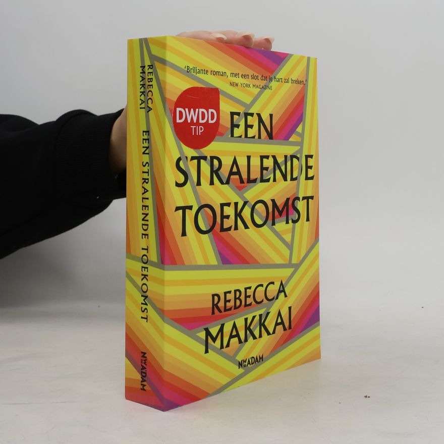 Rebecca Makkai Een stralende toekomst