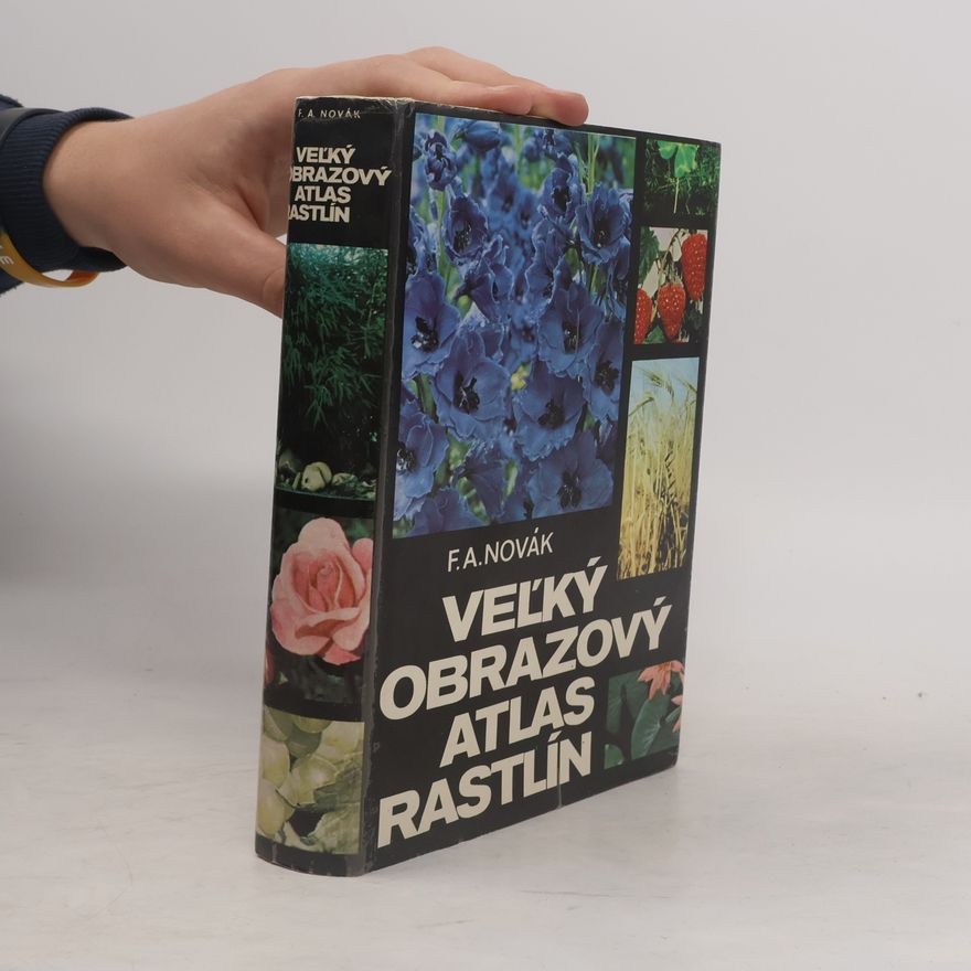 Novák F. A. Velký obrazový atlas rastlín