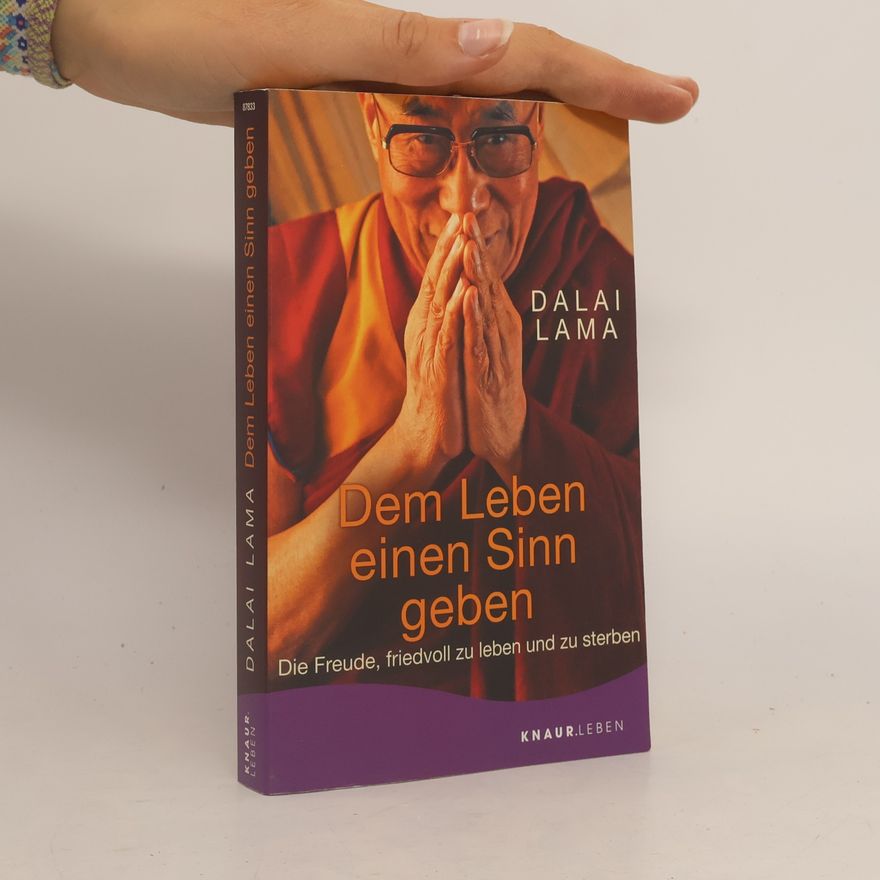 Dalaï-Lama Dem Leben einen Sinn geben