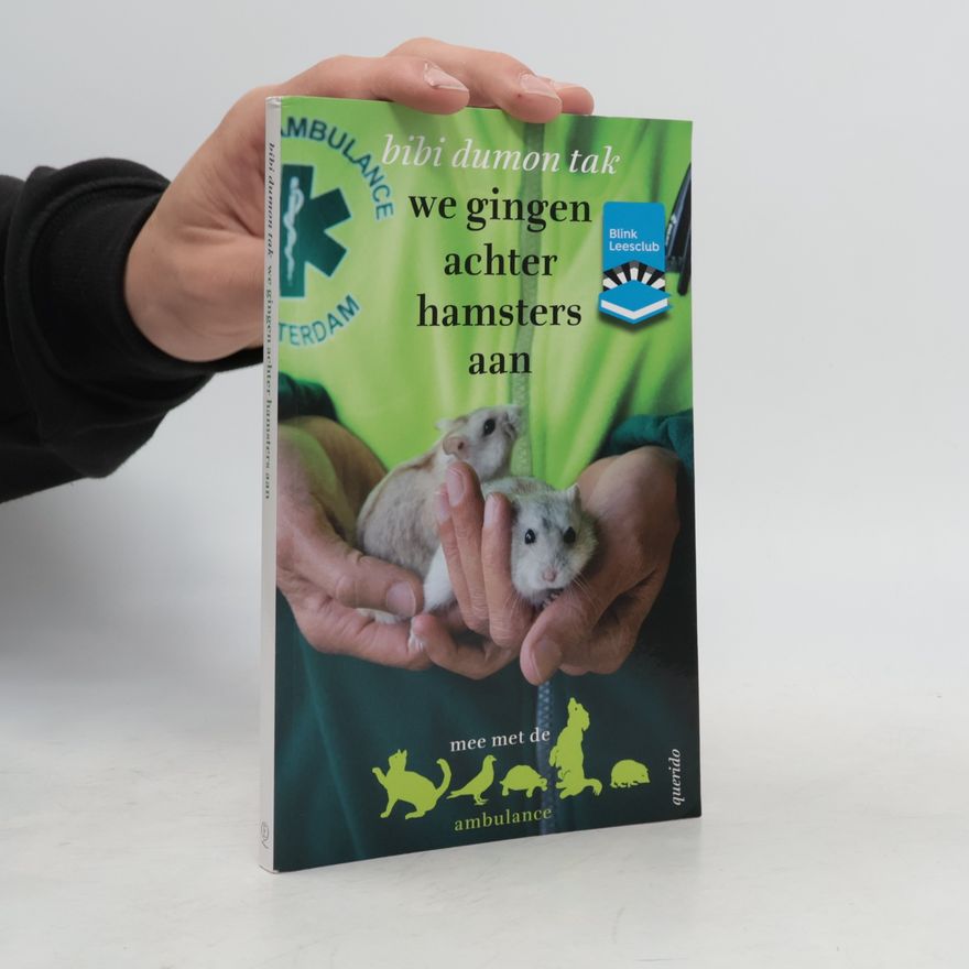 Bibi Dumon Tak We gingen achter hamsters aan / druk 1