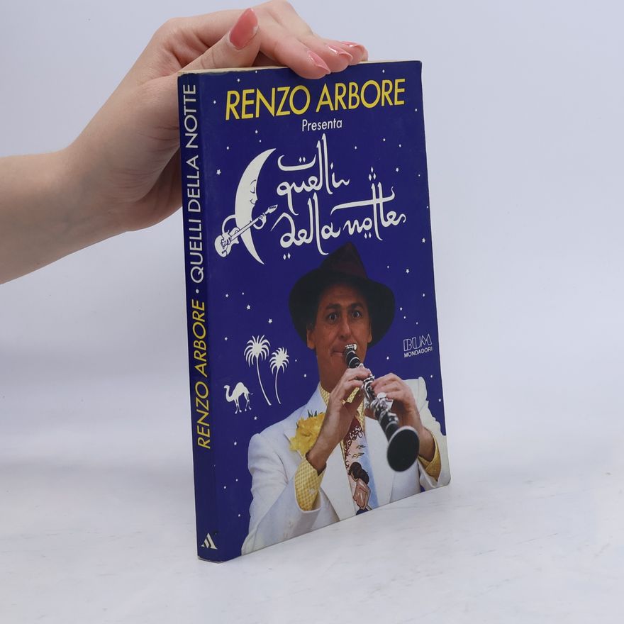 Renzo Arbore Renzo Arbore presenta Quelli della notte