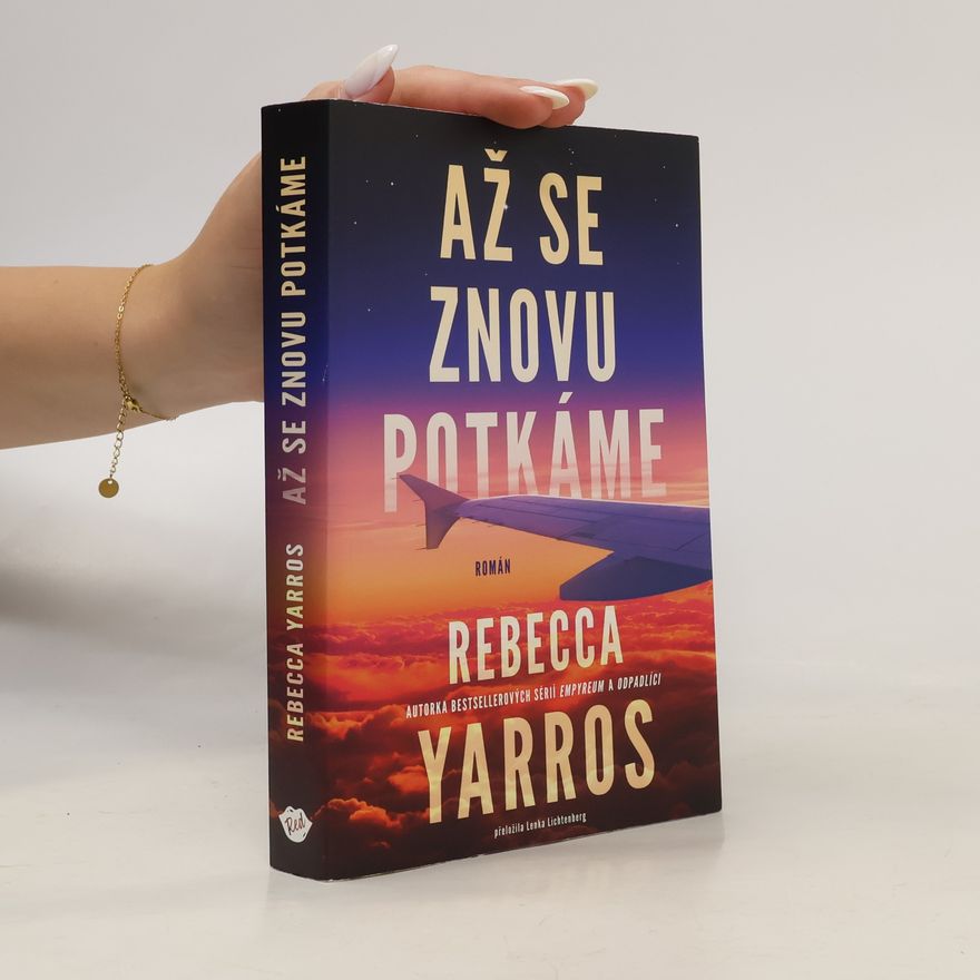 Rebecca Yarros Až se znovu potkáme