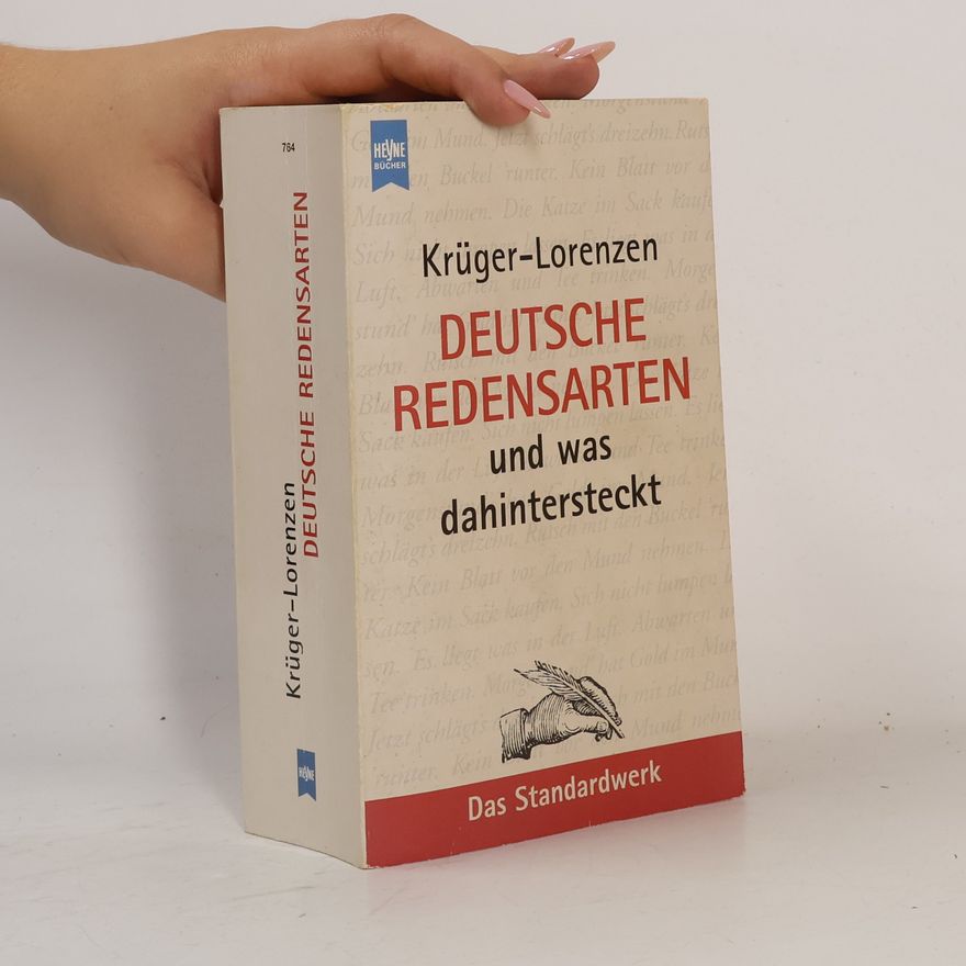 Kurt Krüger-Lorenzen Deutsche Redensarten und was dahintersteckt