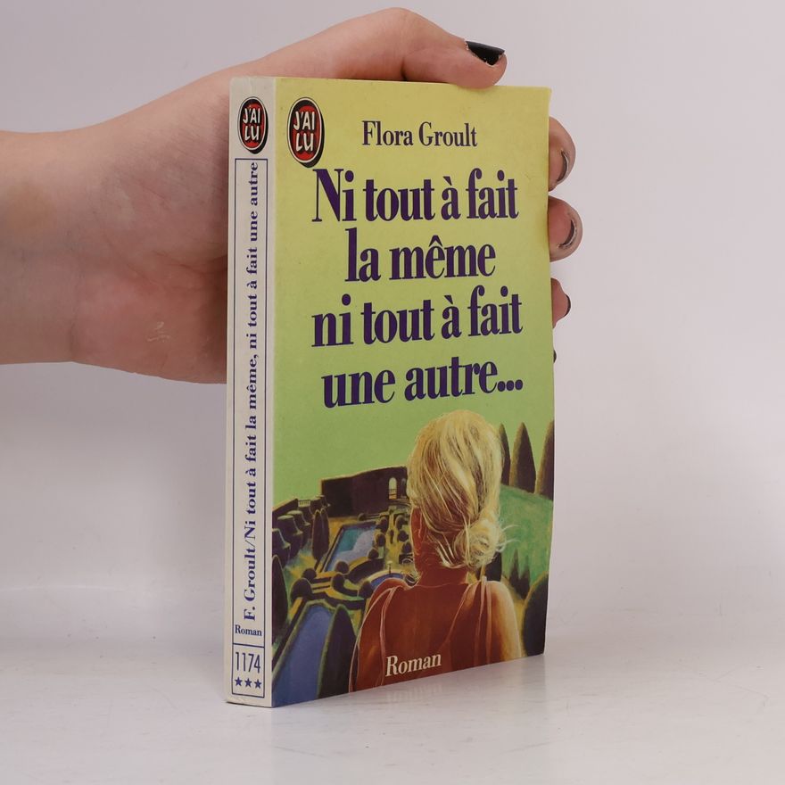 Flora Groult J'AI LU - 1174: Ni tout à fait la même ni tout à fait une autre
