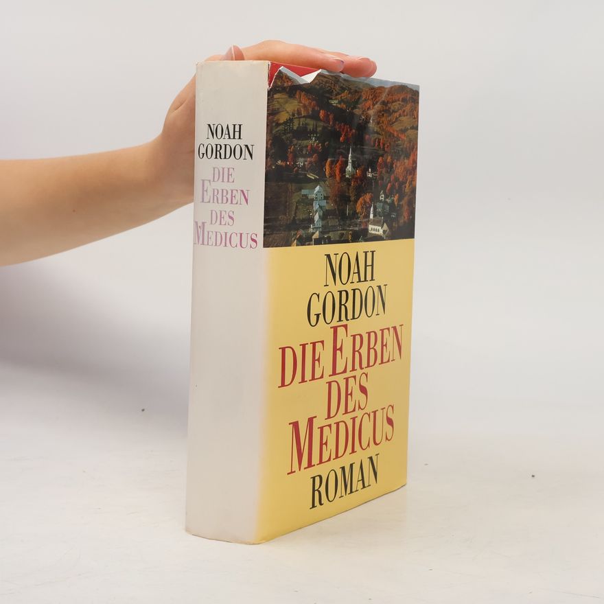 Noah Gordon Die Erben des Medicus