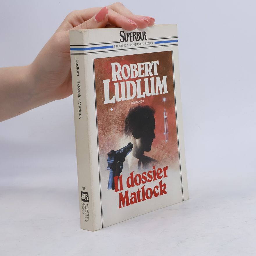 Robert Ludlum Il dossier Matlock