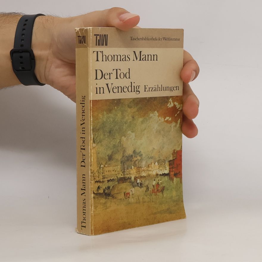 Thomas Mann Der Tod in Venedig. Erzählungen