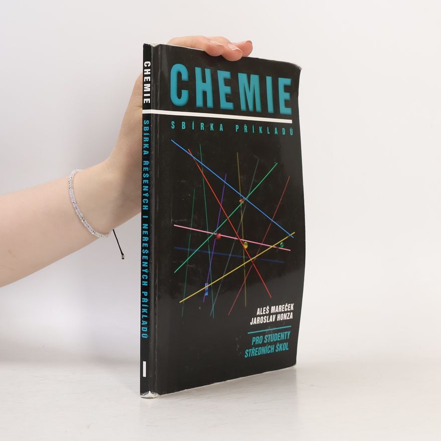 Aleš Mareček Chemie. Sbírka příkladů pro studenty středních škol