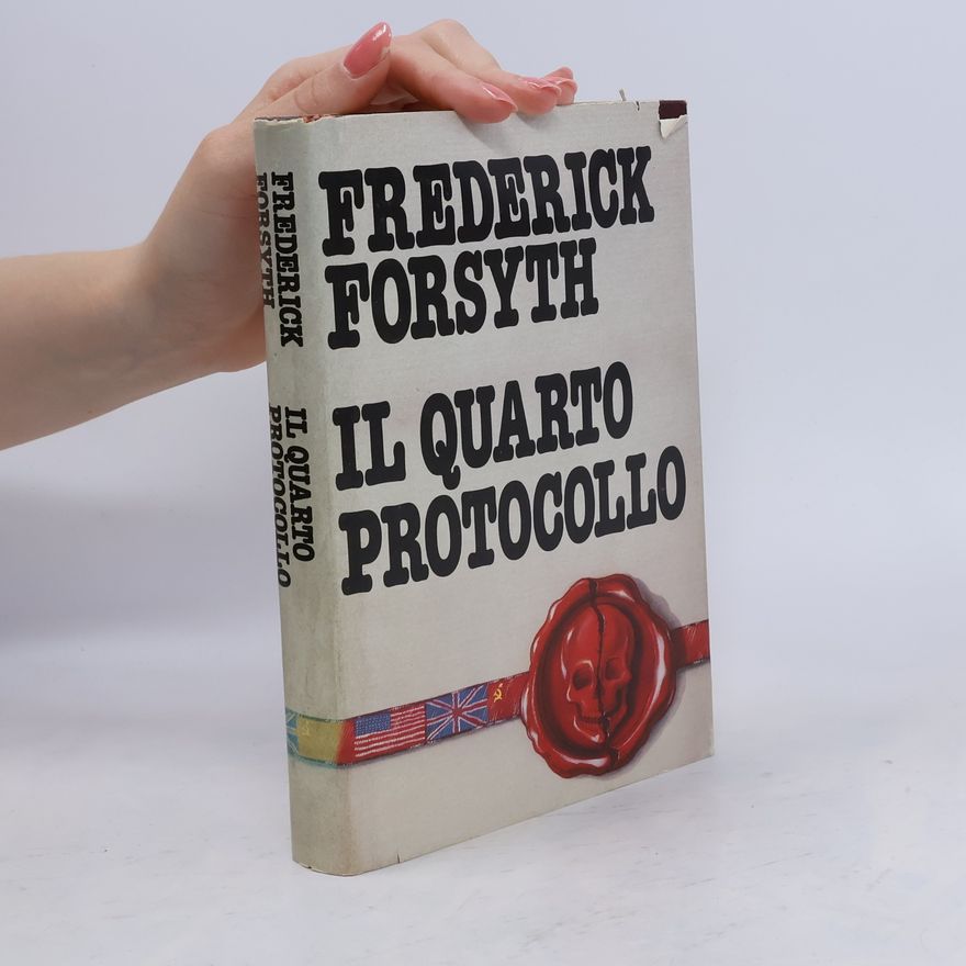 Frederick Forsyth Il quarto protocollo