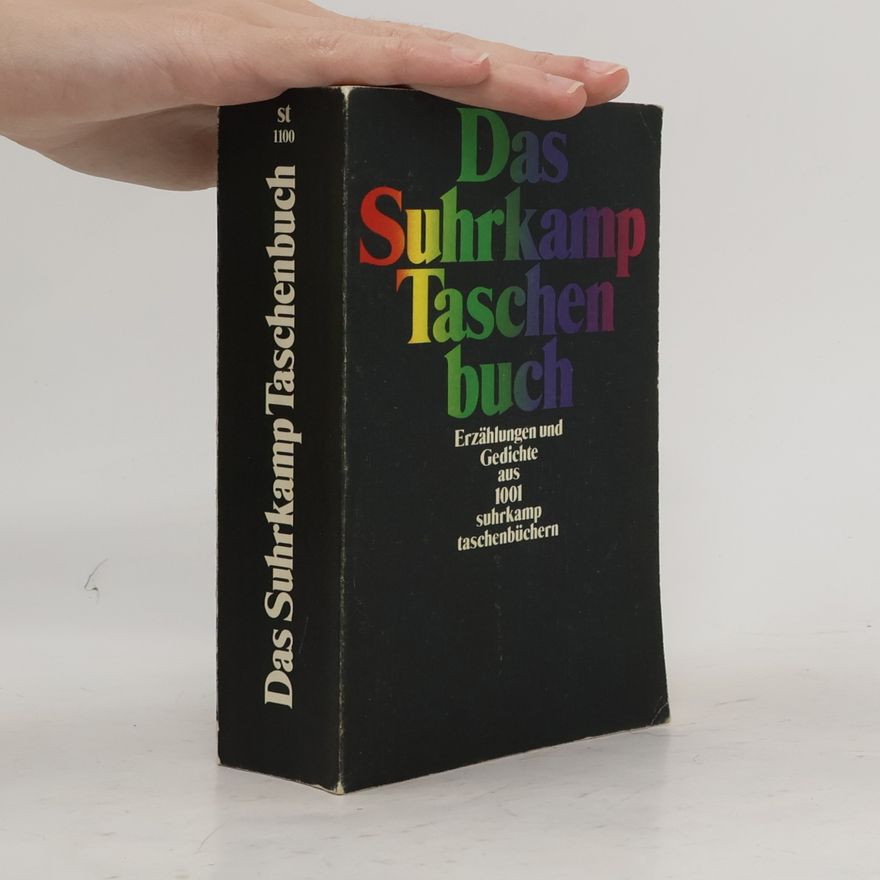 Autorenkollektiv Das Suhrkamp Taschenbuch : Erzählungen und Gedichte aus 1001 Suhrkamp Taschenbüchern