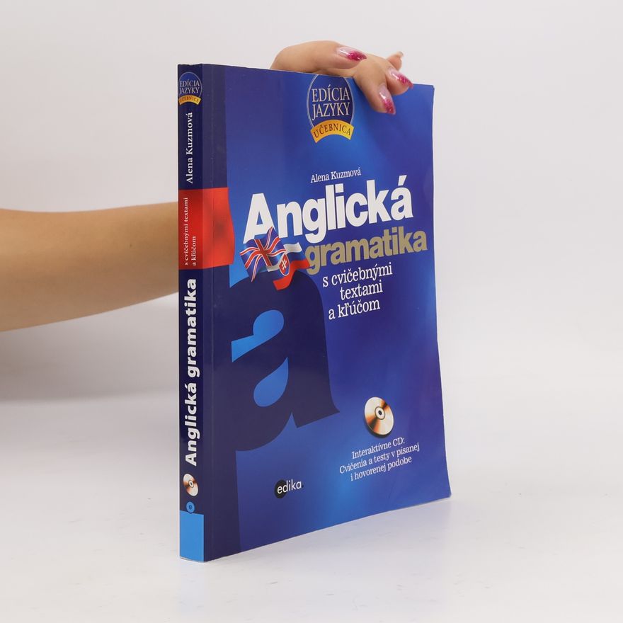 Alena Kuzmová Anglická gramatika s cvičebnými textami a kľúčom