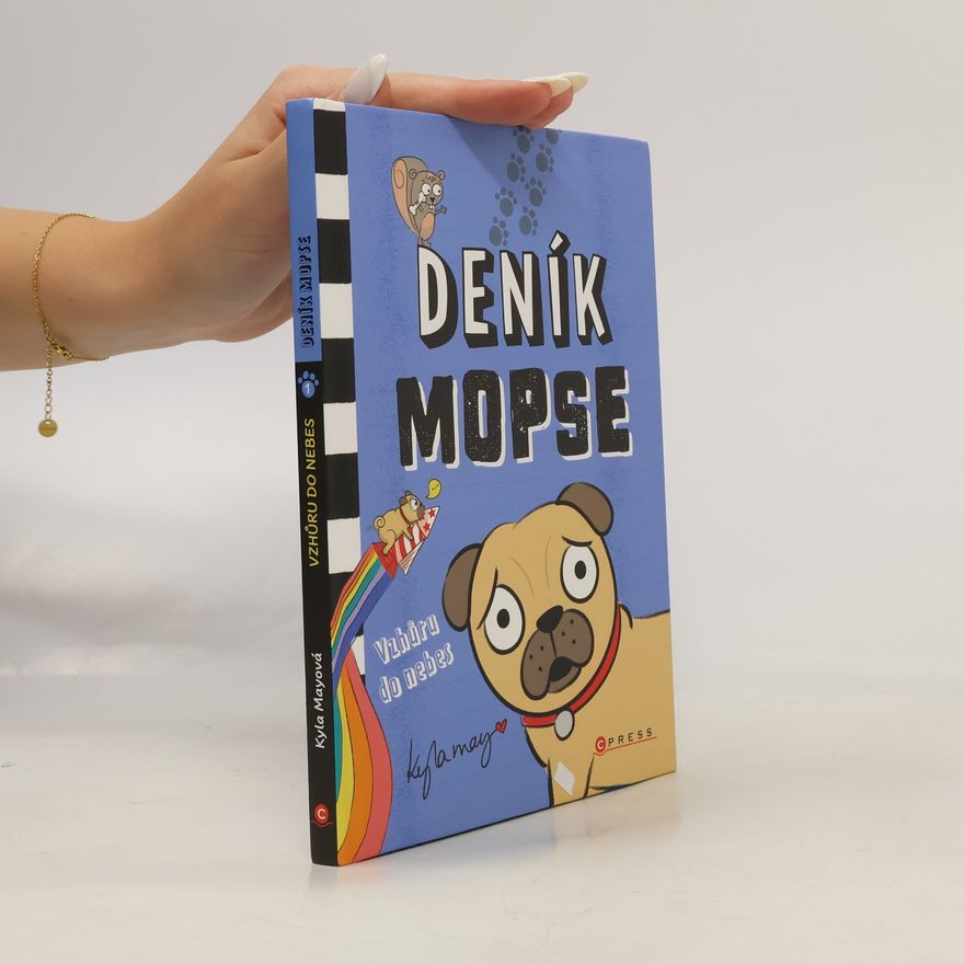 Kyla May Deník mopse: Vzhůru do nebes