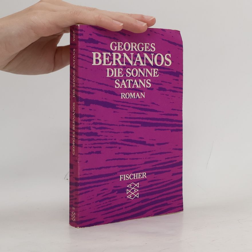 Georges Bernanos Die Sonne Satans. Roman
