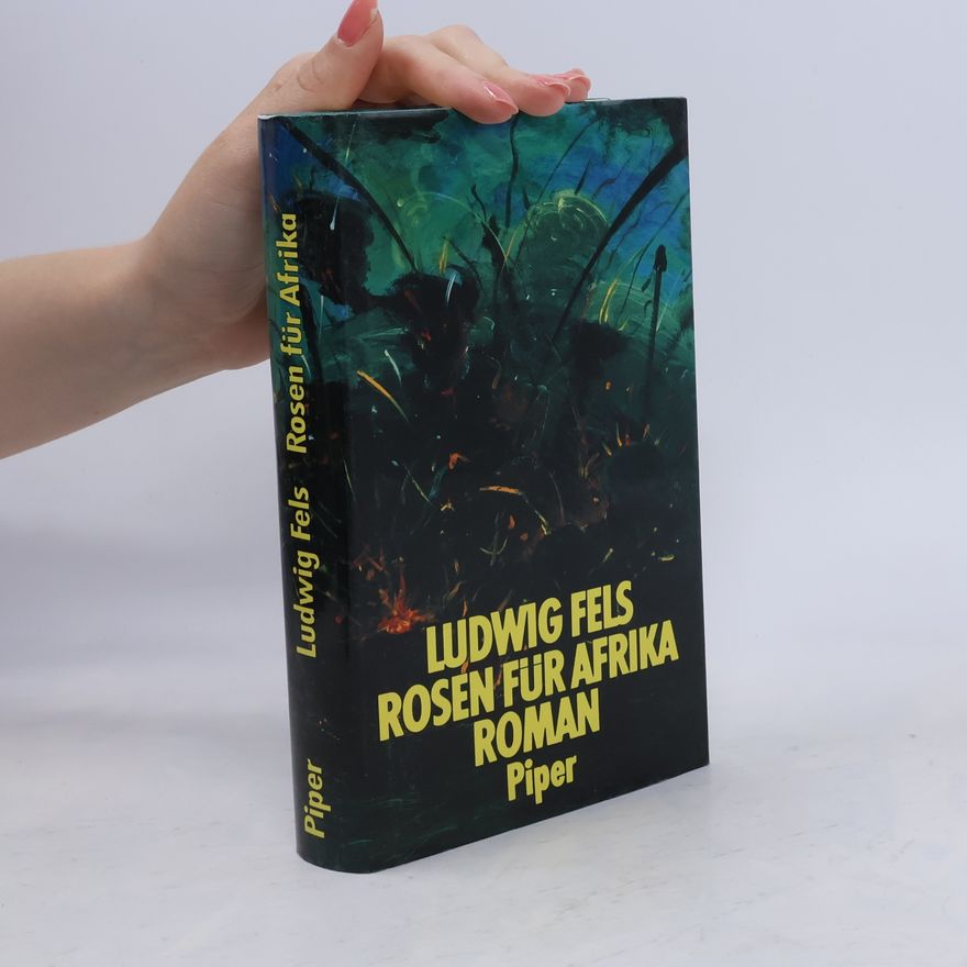Ludwig Fels Rosen für Afrika