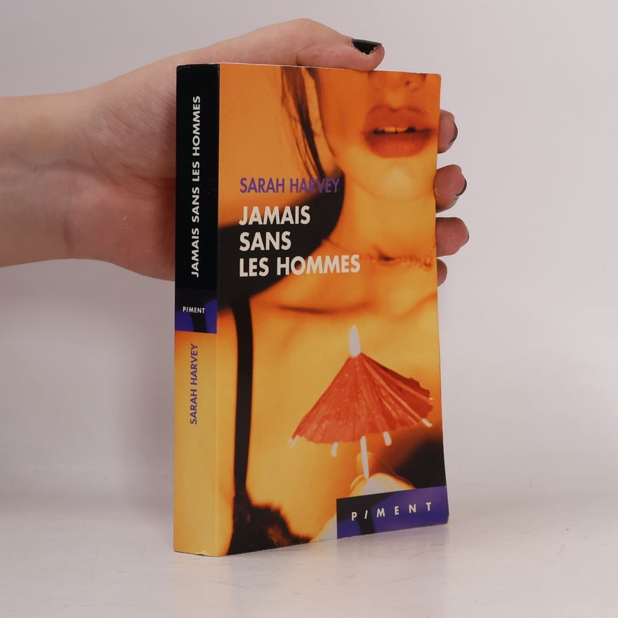 Sarah Harvey Jamais sans les hommes