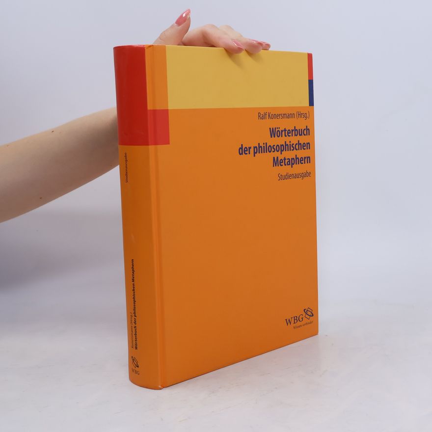 Ralf Konersmann Wörterbuch der philosophischen Metaphern: Studienausgabe