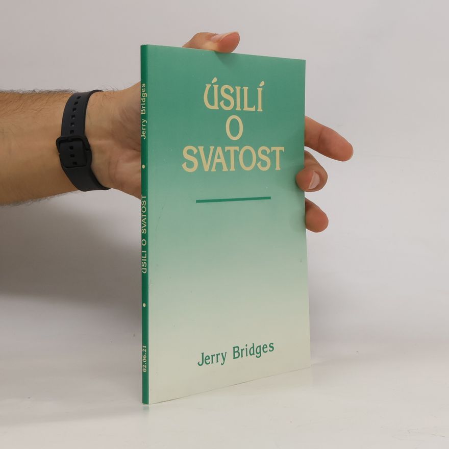 Jerry Bridges Úsílí o svatost