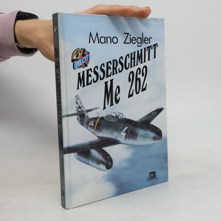 Mano Ziegler Messerschmitt Me 262