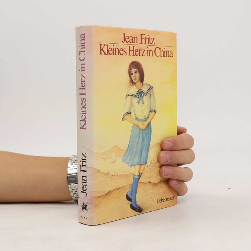 Jean Fritz Kleines Herz in China