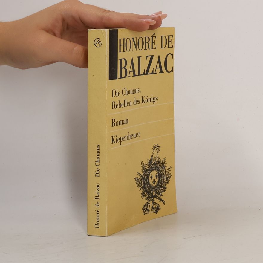 Honoré de Balzac Die Chouans, Rebellen des Königs