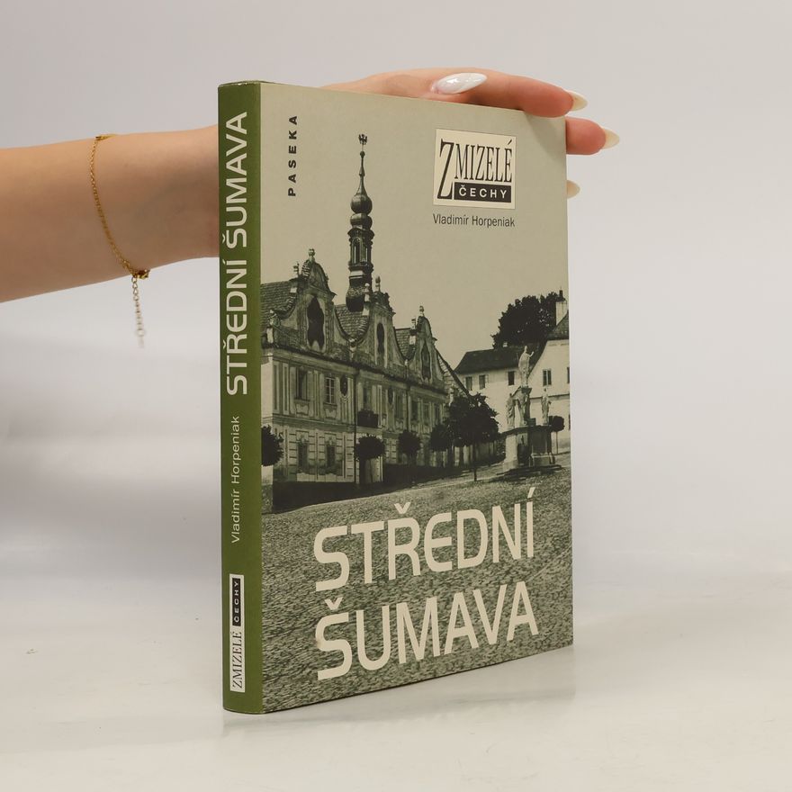 Vladimír Horpeniak Střední Šumava