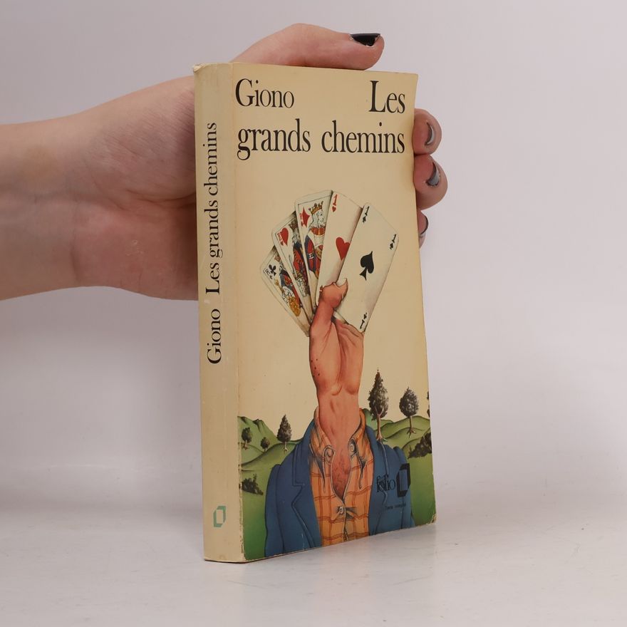 Jean Giono Les Grands Chemins