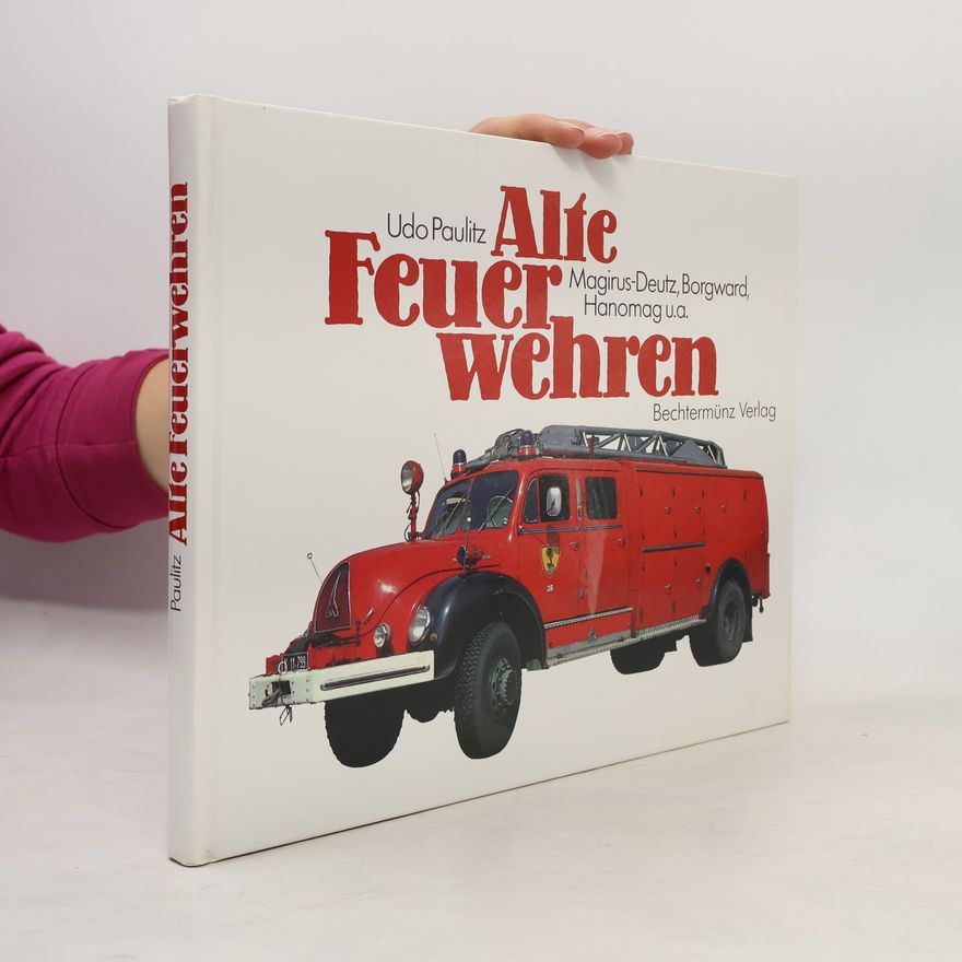Udo Paulitz Alte Feuerwehren