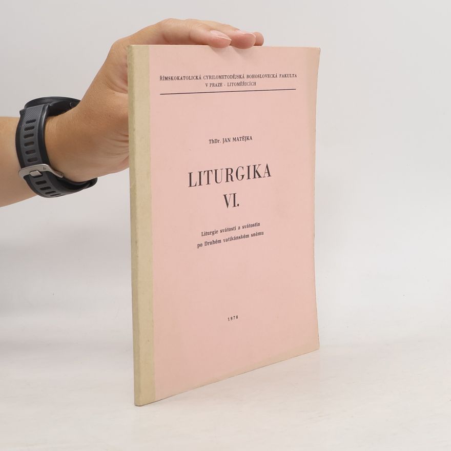 Jan Matějka Liturgika VI.