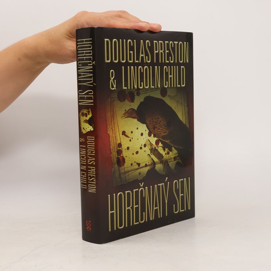 Douglas Preston Horečnatý sen