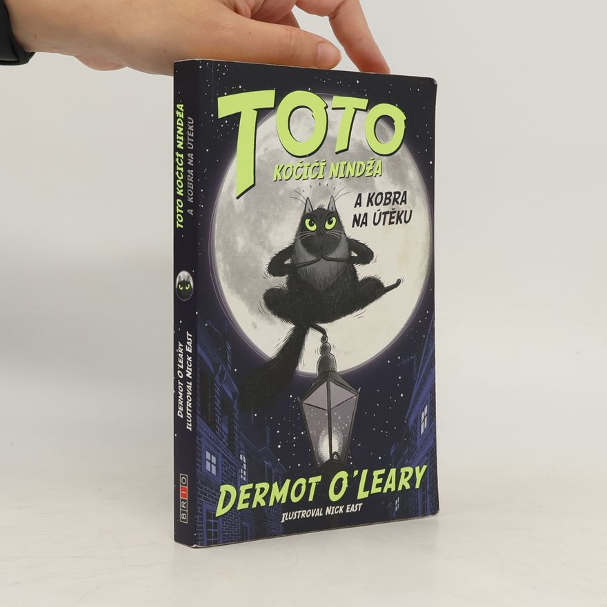 Dermot O\'Leary Toto kočičí nindža a kobra na útěku